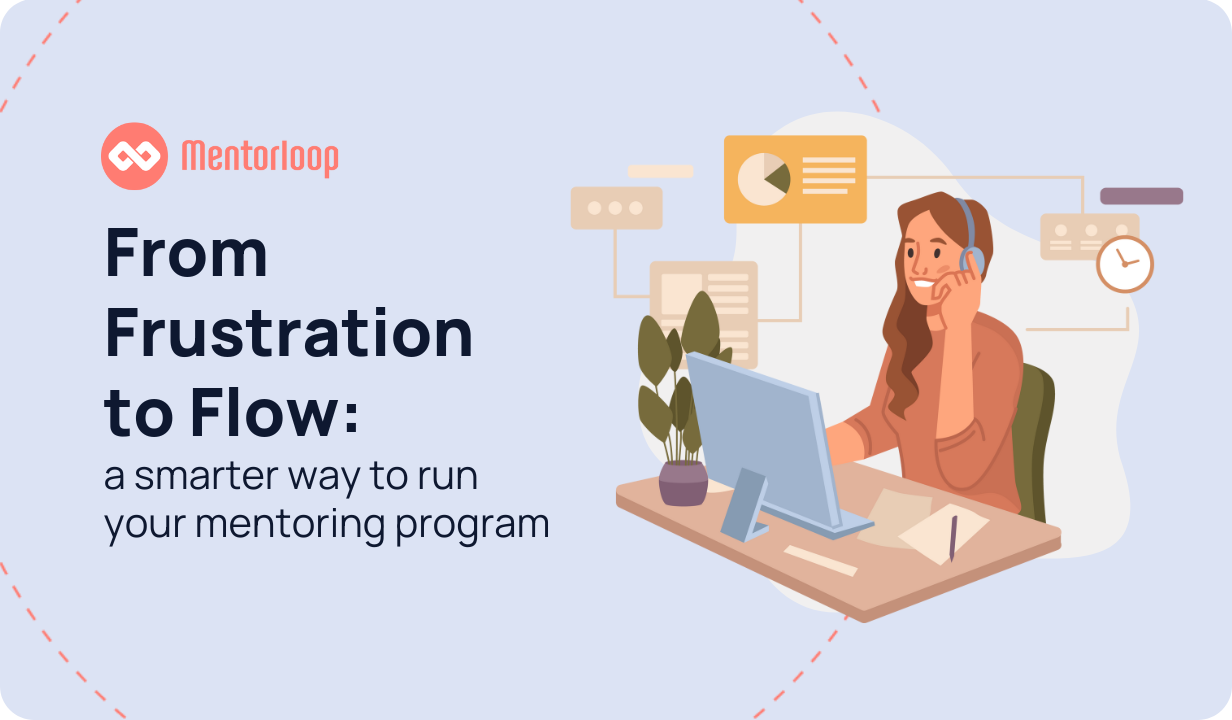 Webinar thumbnail_ From Frustration to Flow (make the switch to Mentorloop)